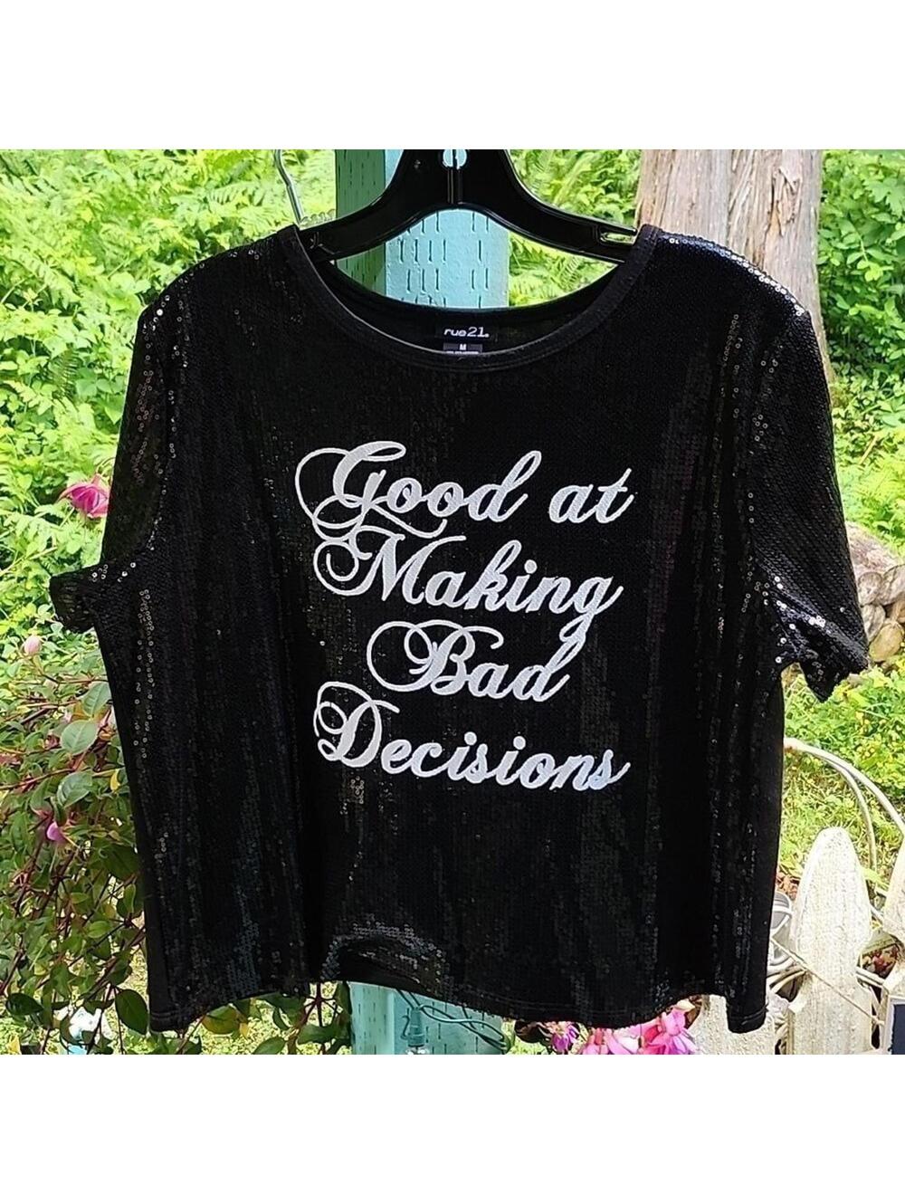NEW rue21 Black Sequin 'Good at Making Bad Decisions' T-Shirt, Size M